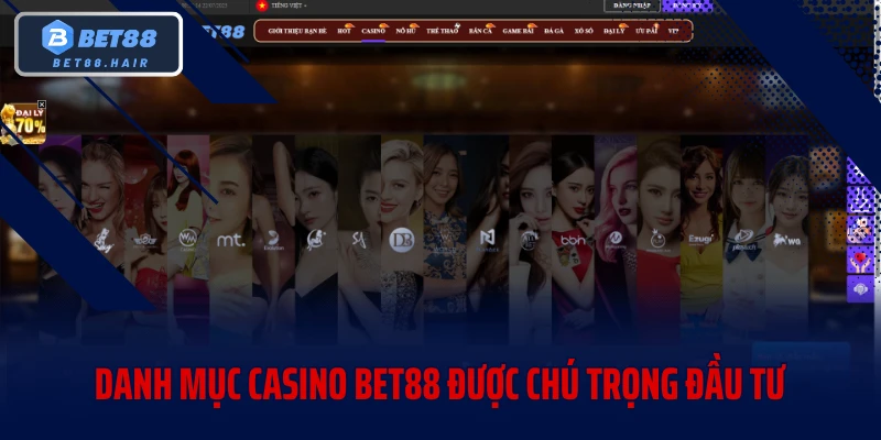 Danh mục casino BET88 được chú trọng đầu tư